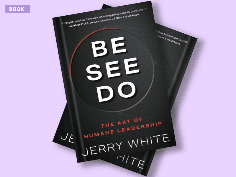 Be See Do: Ashoka Fellow Jerry White's book
